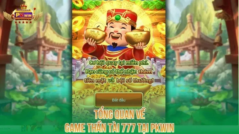 tong-quan-ve-game-than-tai-777-tai-pkwin